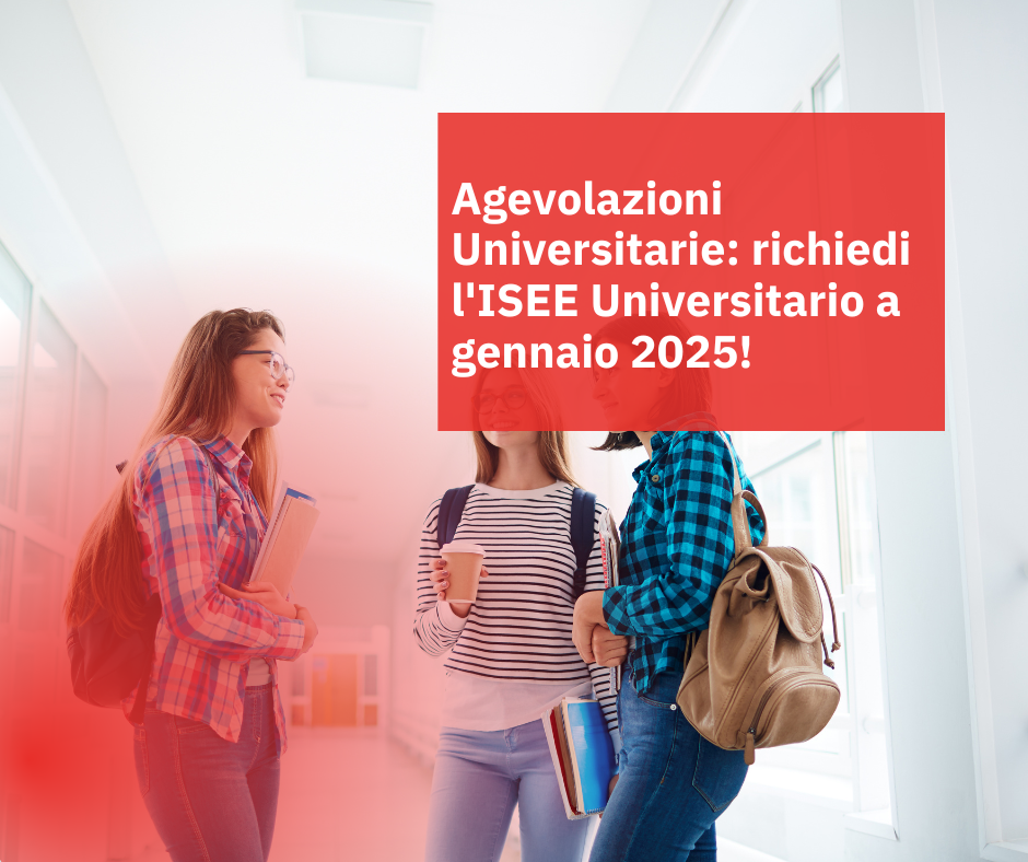 Agevolazioni Universitarie: richiedi l’ISEE Universitario a gennaio 2025!