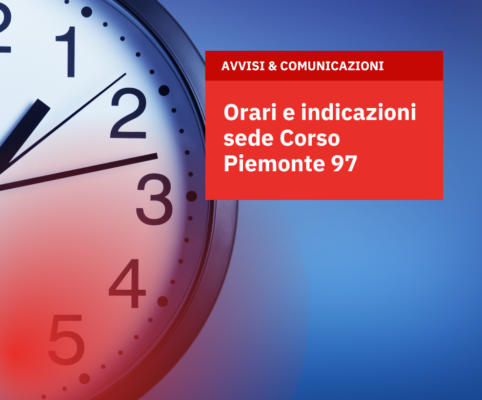 Orari e indicazioni sede Corso Piemonte 97