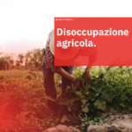 Disoccupazione agricola.