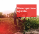 Disoccupazione agricola.
